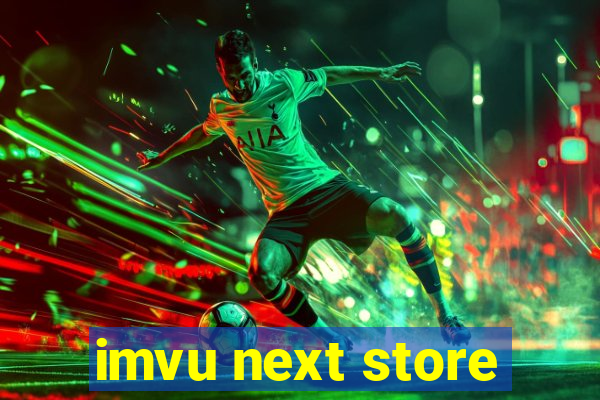 imvu next store